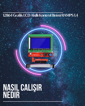 12864 Grafik LCD Akıllı Kontrol Birimi RAMPS 1.4 NEDİR
